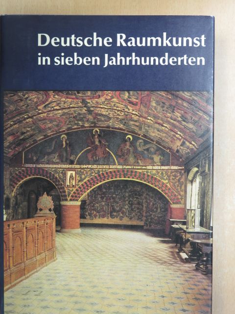Leonie von Wilckens - Deutsche Raumkunst in sieben Jahrhunderten I-II [antikvár]