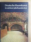 Leonie von Wilckens - Deutsche Raumkunst in sieben Jahrhunderten I-II [antikvár]
