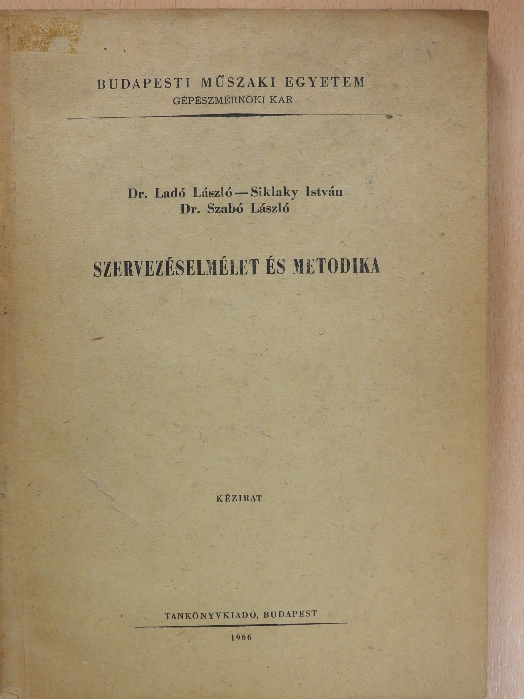 Dr. Ladó László - Szervezéselmélet és metodika (dedikált példány) [antikvár]