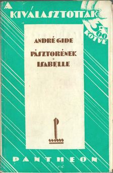 GIDE, ANDRÉ - Pásztorének / Isabelle [antikvár]