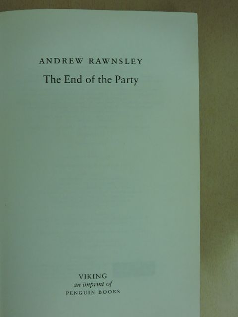 Andrew Rawnsley - The End of the Party [antikvár]