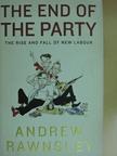 Andrew Rawnsley - The End of the Party [antikvár]