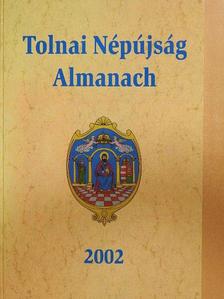Pál Ágnes - Tolnai Népújság Almanach 2002 [antikvár]
