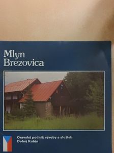 Peter Huba - Mlyn Brezovica [antikvár]