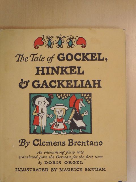 Clemens Brentano - The Tale of Gockel, Hinkel & Gackeliah [antikvár]