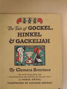 Clemens Brentano - The Tale of Gockel, Hinkel & Gackeliah [antikvár]