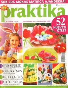 Boda Ildikó (főszerk.) - Praktika 2006. április 4. szám [antikvár]