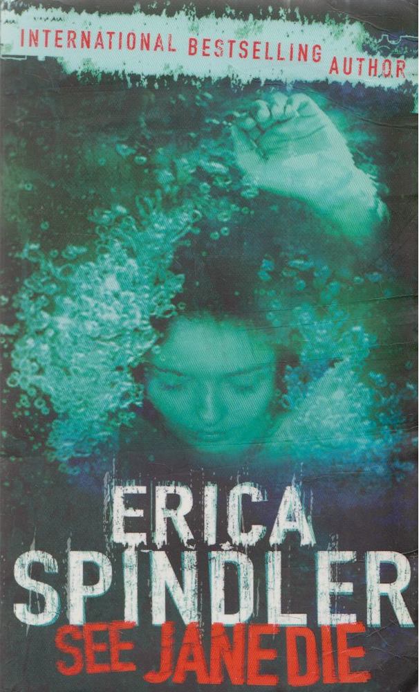 Erica Spindler - See Jane Die [antikvár]