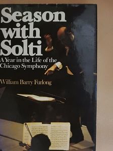 William Barry Furlong - Season with Solti [antikvár]