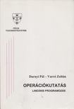 Darnyi Pál, Varró Zoltán - Operációkutatás - Lineáris programozás [antikvár]