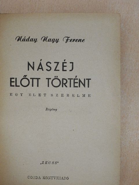 Náday Nagy Ferenc - Nászéj előtt történt [antikvár]