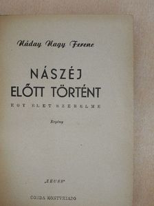 Náday Nagy Ferenc - Nászéj előtt történt [antikvár]