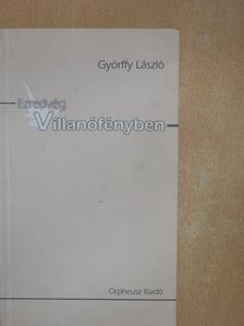 Györffy László - Ezredvég Villanófényben (dedikált példány) [antikvár]