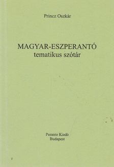Princz Oszkár - Magyar-eszperantó tematikus szótár [antikvár]