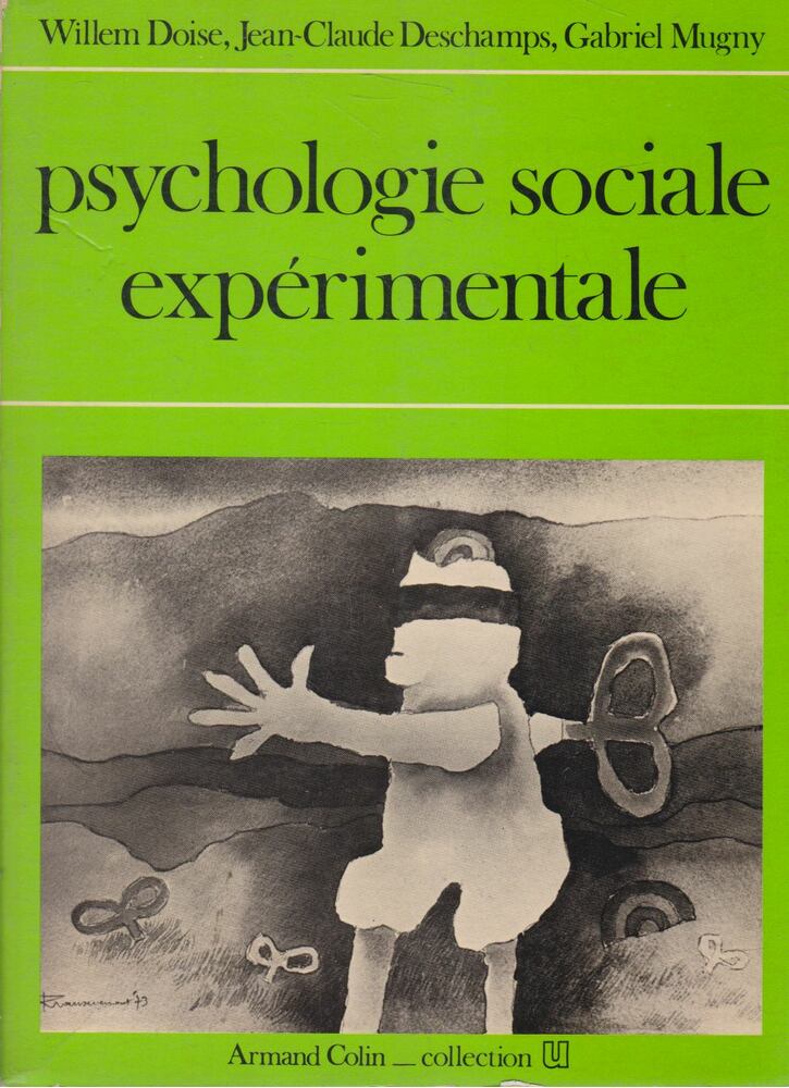 Willem Doise, Jean-Claude Deschamps, Gabriel Mugny - Psychologie sociale expérimentale [antikvár]