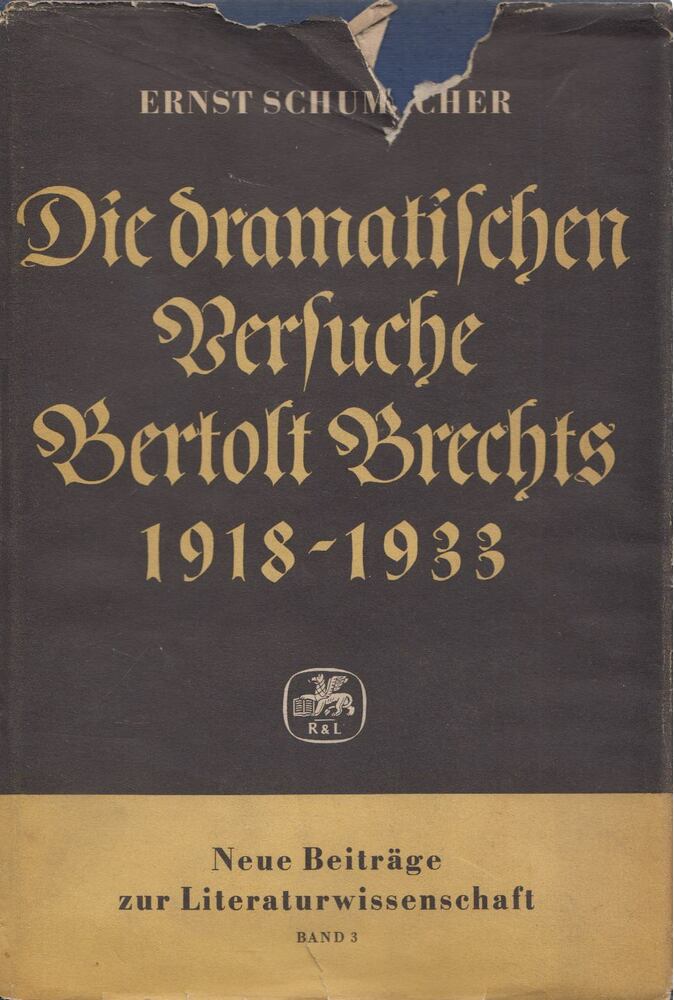 SCHUMACHER, ERNST - Die dramatischen Versuche Bertolt Brechts [antikvár]