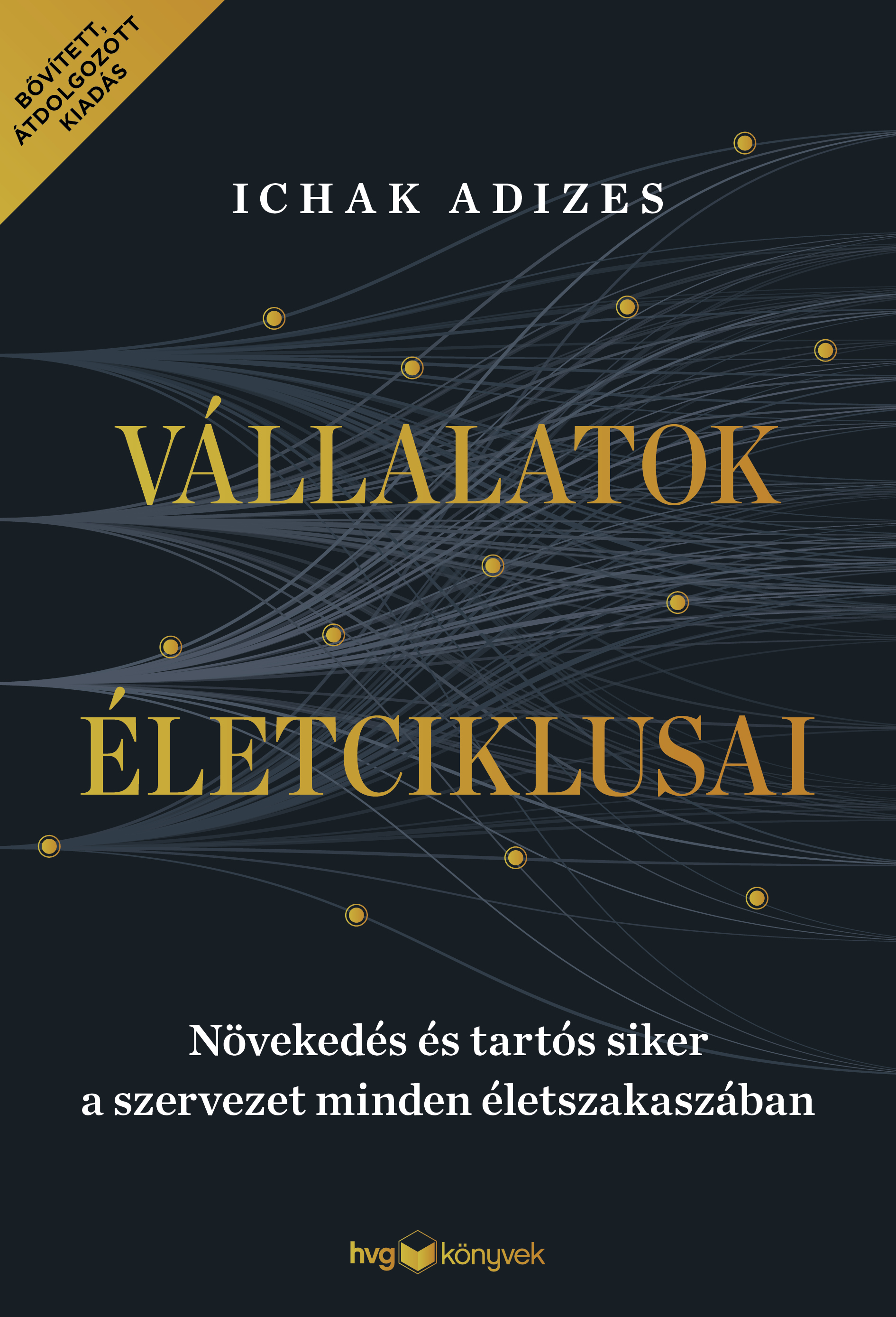 Ichak Adizes - Vállalatok életciklusai [eKönyv: epub, mobi]