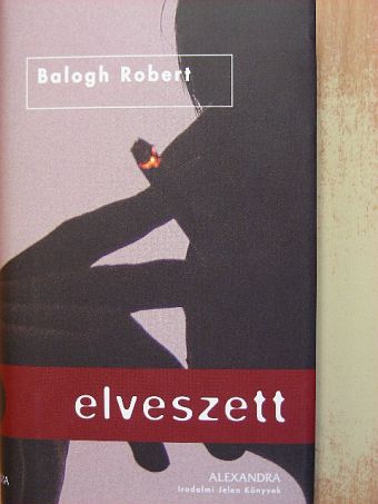 Balogh Robert - Elveszett [antikvár]
