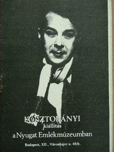 Sára Péter - Kosztolányi kiállítás a Nyugat Emlékmúzeumban [antikvár]