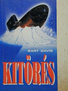 Bart Davis - Kitörés [antikvár]