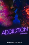 Vivienne Vixen - Addiction -Függőség I. [eKönyv: epub, mobi]