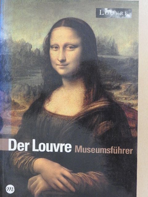 Anne Sefrioui - Der Louvre Museumsführer [antikvár]