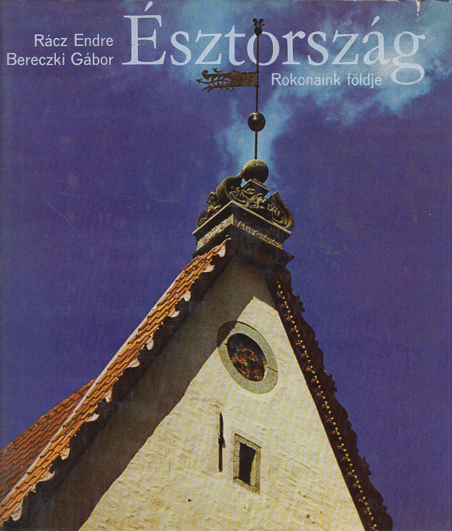 Bereczki Gábor, Rácz Endre - Észtország [antikvár]