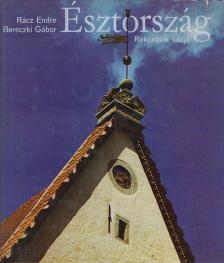 Bereczki Gábor, Rácz Endre - Észtország [antikvár]