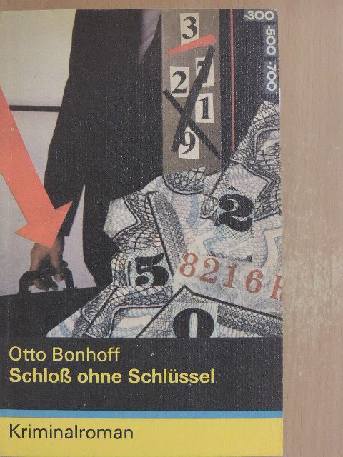 Otto Bonhoff - Schloß ohne Schlüssel [antikvár]
