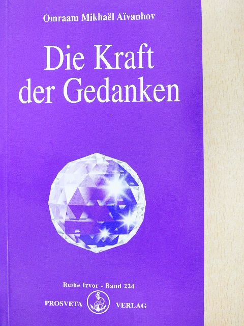 Omraam Mikhael Aivanhov - Die Kraft der Gedanken [antikvár]