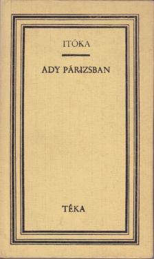 Mikó Imre - Itóka / Ady Párizsban [antikvár]