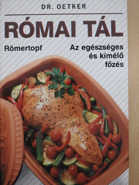 Dr. Oetker - Római tál [antikvár]