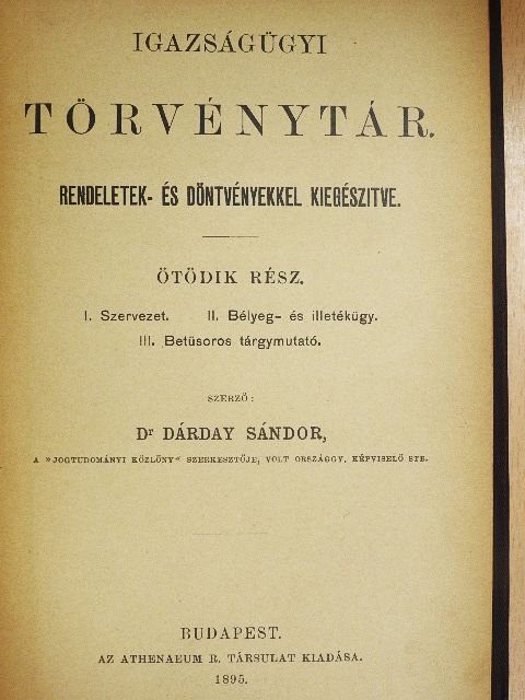 Dr. Dárday Sándor - Igazságügyi törvénytár V. [antikvár]