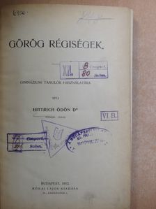 Dr. Hittrich Ödön - Görög régiségek [antikvár]