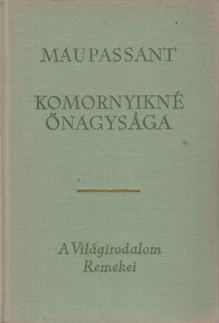 Maupassant - Komornyikné őnagysága [antikvár]