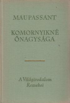 Maupassant - Komornyikné őnagysága [antikvár]