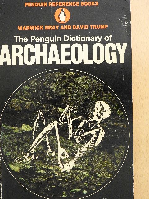 David Trump - The Penguin Dictionary of Archaeology [antikvár]