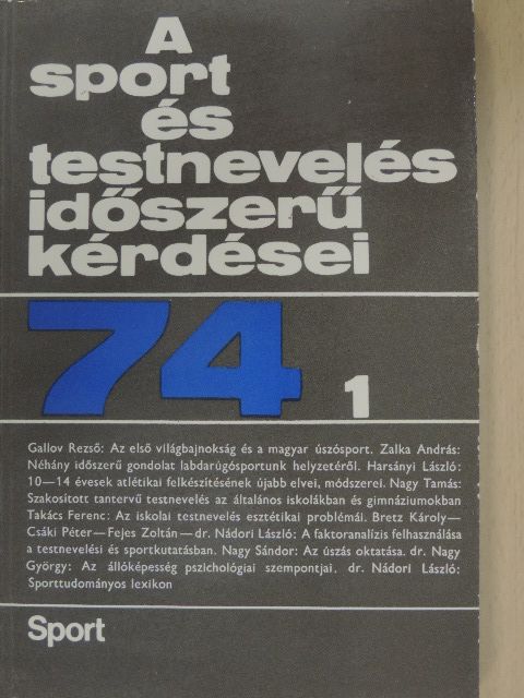 Bretz Károly - A sport és testnevelés időszerű kérdései 1974/1. [antikvár]