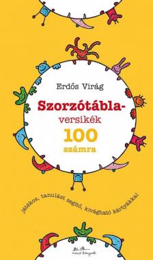 Erdős Virág - Szorzótábla-versikék 100 számra [antikvár]