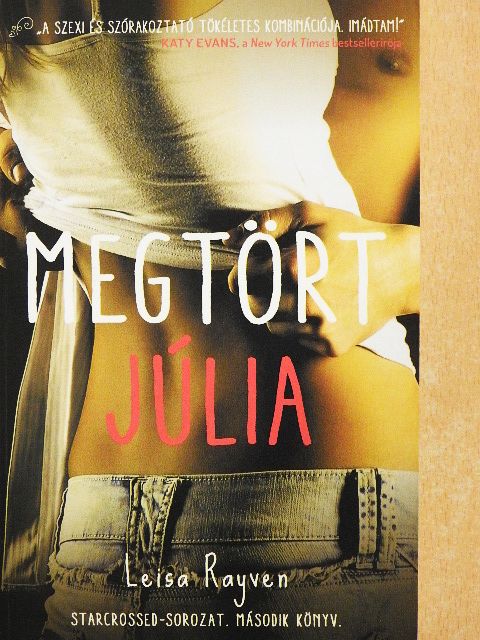Leisa Rayven - Megtört Júlia [antikvár]