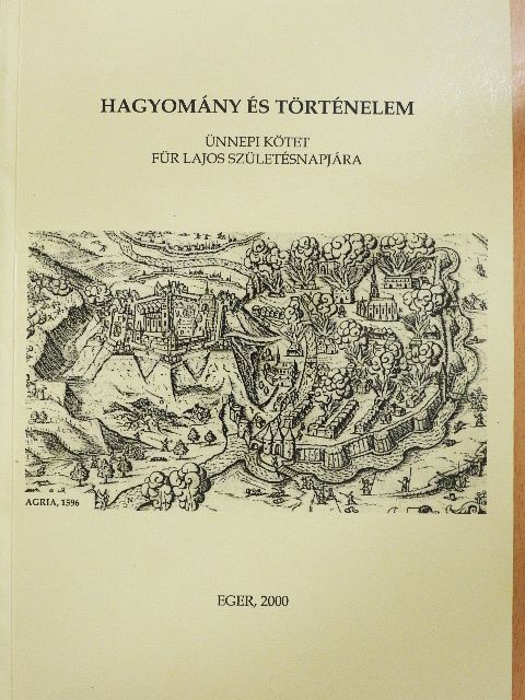 Balogh István - Hagyomány és történelem [antikvár]