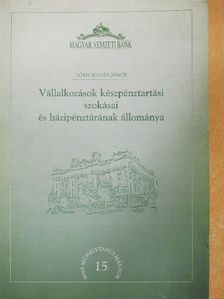 Tóth István János - Vállalkozások készpénztartási szokásai és házipénztárának állománya [antikvár]