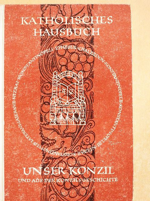 Unser Konzil und aus der Konzilsgeschichte [antikvár]