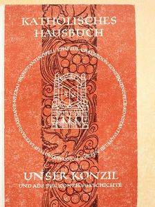 Unser Konzil und aus der Konzilsgeschichte [antikvár]