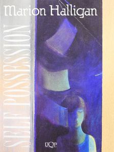 Marion Halligan - Self Possession [antikvár]