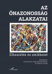 Forczek Ákos[szerk.]-Schmal Dávid Flórián[szerk.]-Ullmann Tamás[szerk.] - Az önazonosság alakzatai