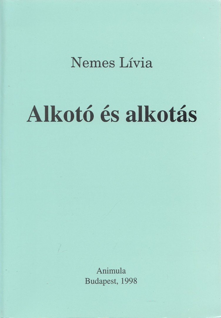 Nemes Livia - Alkotó és alkotás [antikvár]