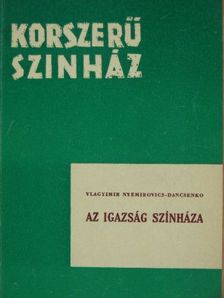 Vlagyimir Nyemirovics-Dancsenko - Az igazság színháza [antikvár]