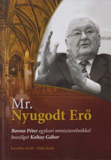 KOLTAY GÁBOR - Mr. Nyugodt Erő [antikvár]