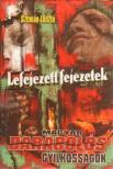 Szemán László - Lefejezett fejezetek [antikvár]